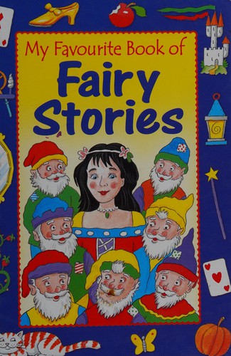 My Favourite Book Of Fairy Stories