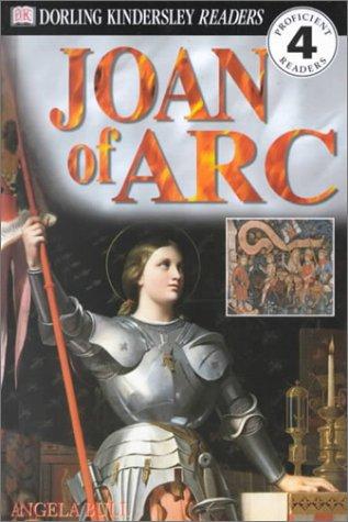 Dk Readers: Joan Of Arc (Level 4: Proficient Readers)