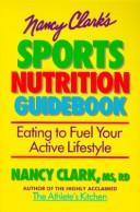 Nancy Clark's Sports Nutrition Guidebook