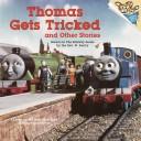 Thomas Gets Tricked And Other Stories (Thomas The Tank Engine; A Please Read To Me Book)