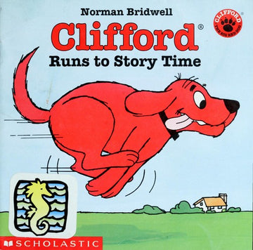 Clifford Runs To Story Time (Clifford, The Big Red Dog)