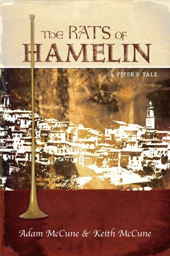 The Rats Of Hamelin: A Piper's Tale