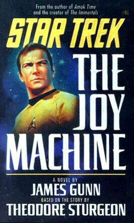 The Joy Machine: Star Trek Book