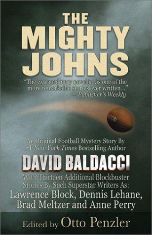 The Mighty Johns: 1 novella & 13 superstar short stories from the finest in mystery & suspense