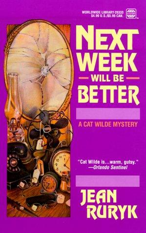 Next Week Will Be Better (Worldwide Library Mysteries)
