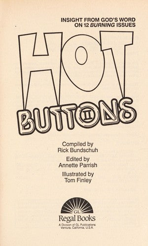 Hot Buttons II: insight from God's word on 12 burning issues