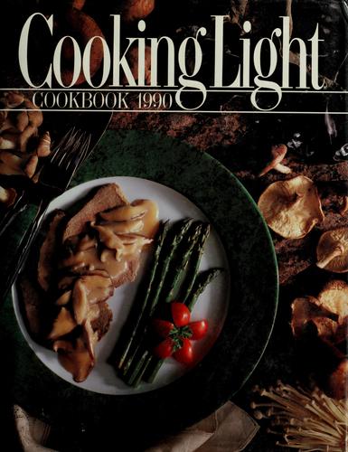 Cooking Light Cookbook 1990 (Cooking Light Annual Recipes)