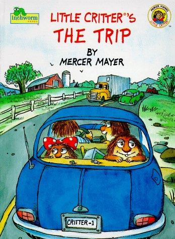 Little Critters The Trip (Little Critter)