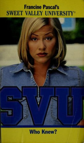 Who Knew? (Sweet Valley University(R))