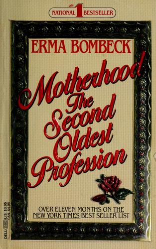 Motherhood, The Second Oldest Profession