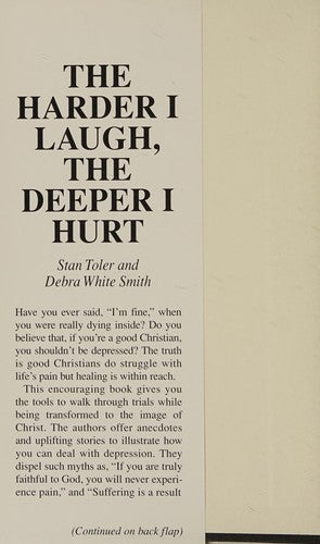 The Harder I Laugh, The Deeper I Hurt: Unmask Your Pain, And Let The Healing Beg