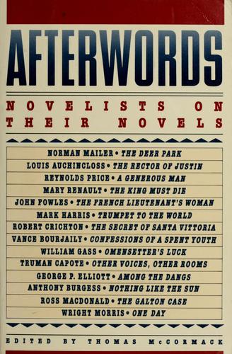 Afterwords: novelists on their novels