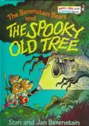 The Berenstain Bears And The Spooky Old Tree (Bright & Early Books(R))