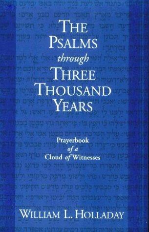 The Psalms Through Three Thousand Years Prayerbook Of A Cloud Of Witnesses: Prayerbook of a Cloud of Witnesses