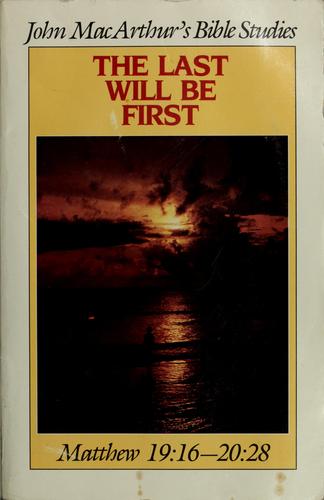 The Last Will Be First: Matthew 19:16-20:28