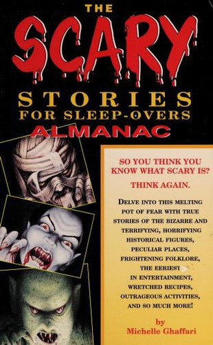 The Scary Stories For Sleep-Overs Almanac