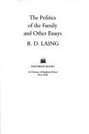 The Politics Of The Family And Other Essays (World Of Man)