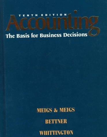 Accounting: The Basis For Business Decisions (10th Ed)