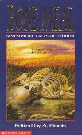 Bone Meal: Seven More Tales Of Terror