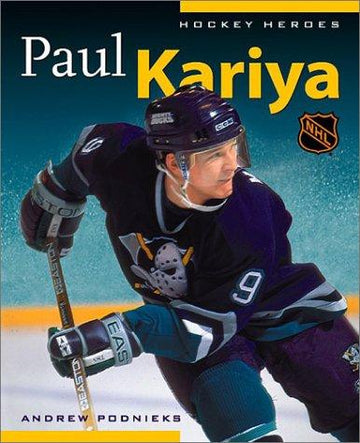Hockey Heroes : Paul Kariya