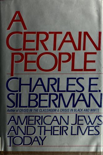 A Certain People: American Jews And Their Lives Today: American Jews and their lives today