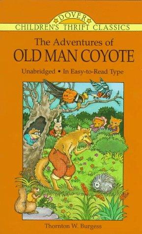 The Adventures Of Old Man Coyote (Children's Thrift Classics)