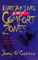 Breaking Your Comfort Zones: And 49 Other Extremely Radical Ways to Live for God