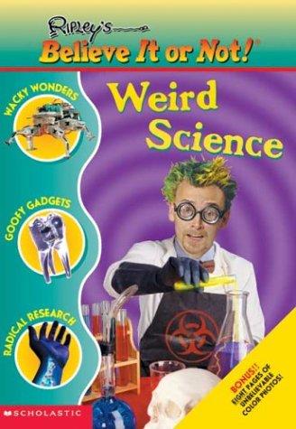 Weird Science (Ripley's Believe It Or Not!)