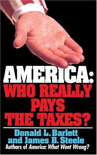 America: Who Really Pays The Taxes?