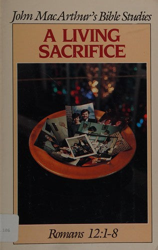A Living Sacrifice: Romans 12:1-8