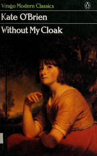 Without My Cloak (Virago Modern Classics)