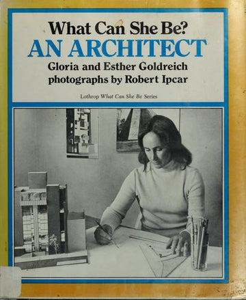 What Can She Be? An Architect
