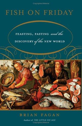 Fish On Friday: feasting, fasting, and the discovery of the New World