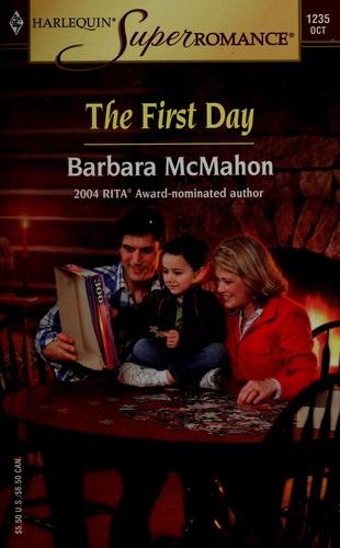 The First Day (Harlequin Superromance No. 1235)