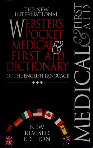 The New International Webster's Pocket Medical & First Aid Dictionary Of The English Language