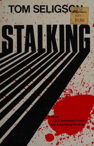 Stalking: A Novel