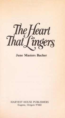 The Heart That Lingers (Rhapsody Romances)