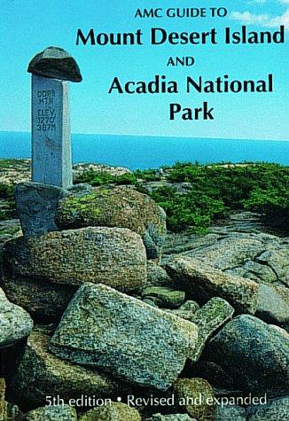 AMC Guide to Mount Desert Island & Acadia National Park