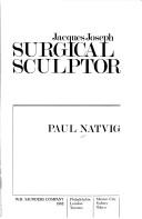 Jacques Joseph, Surgical Sculptor