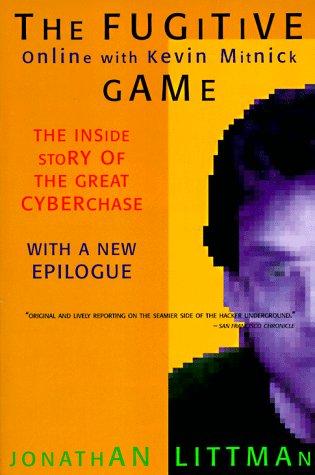 The Fugitive Game: Online With Kevin Mitnick