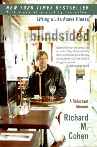 Blindsided: Lifting A Life Above Illness: A Reluctant Memoir