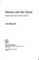 Women And The Future: Changing Sex Roles In Modern America
