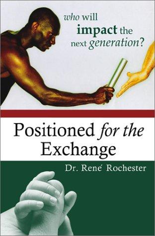 Positioned For The Exchange