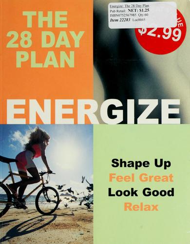 Energize (28 Day Plan): shape up feel great look good relax