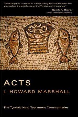 Acts (The Tyndale New Testament Commentaries): an introduction and commentary