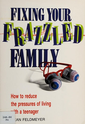 Fixing Your Frazzled Family