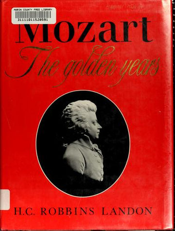 Mozart, The Golden Years, 1781-1791