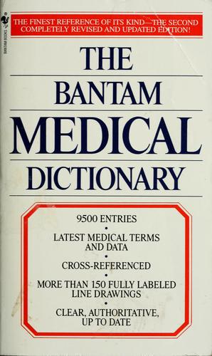 The Bantam Medical Dictionary