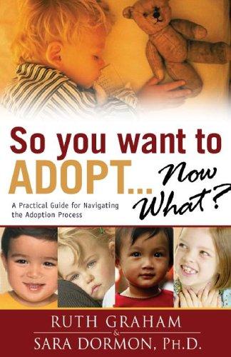 So You Want To Adopt... Now What?