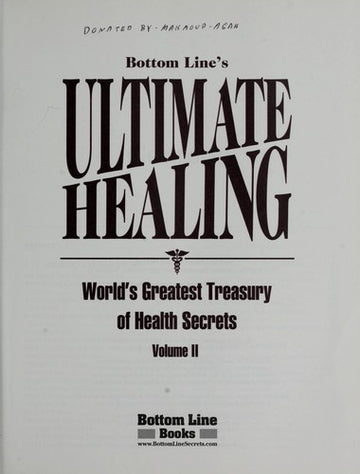Ultimate Healing, World's Greatest Treasury Of Health Secrets (Volume 2)